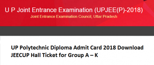 JEECUP Admit Card 2019 UP Polytechnic Hall Ticket for Group A – K