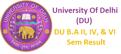 DU BA Result 2018 Delhi University BA 2nd/4th/6th Sem Result 2018